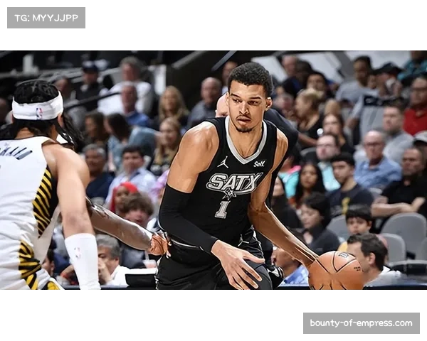 文班亚马复出后马刺战绩提升 年轻核心成长速度超预期